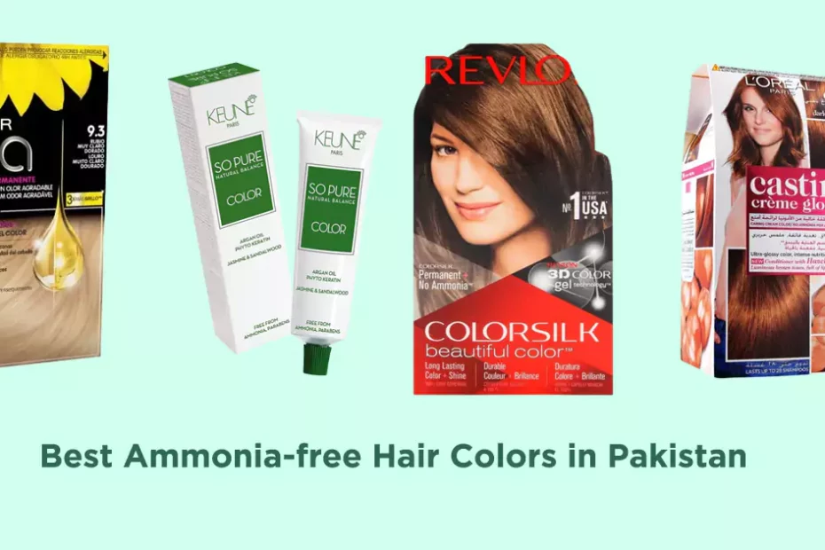 Best Ammonia-free Hair Colors in Pakistan